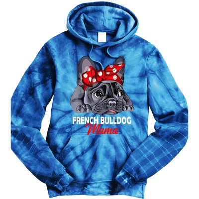 Frenchie Mama Cute French Bulldog Dog Mom Funny Womens Gift Tie Dye Hoodie