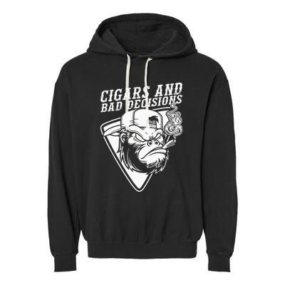 Funny Monkey Cigars And Bad Decisions Garment-Dyed Fleece Hoodie