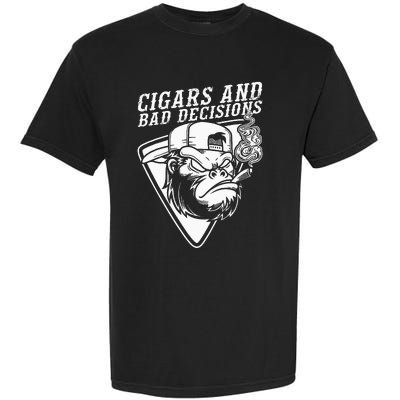 Funny Monkey Cigars And Bad Decisions Garment-Dyed Heavyweight T-Shirt