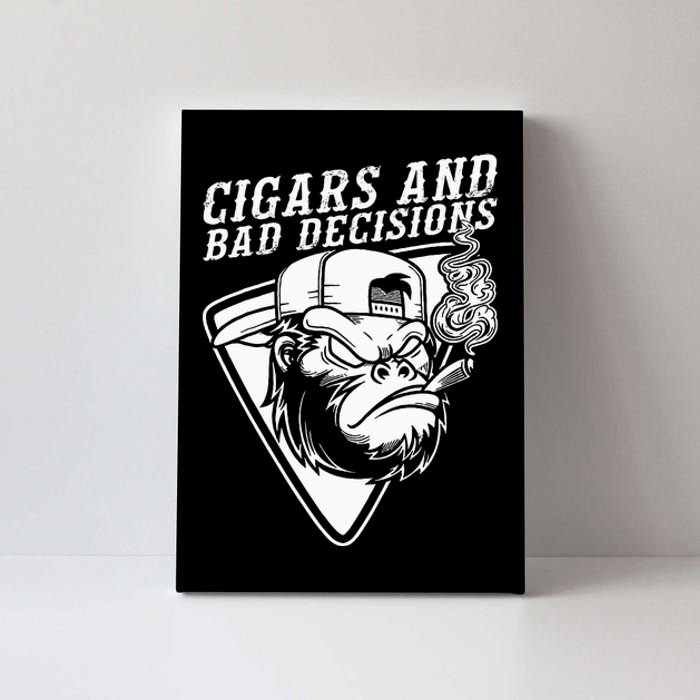 Funny Monkey Cigars And Bad Decisions Canvas