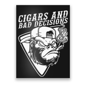 Funny Monkey Cigars And Bad Decisions Poster