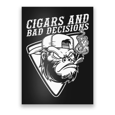 Funny Monkey Cigars And Bad Decisions Poster