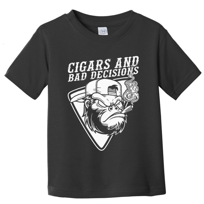 Funny Monkey Cigars And Bad Decisions Toddler T-Shirt