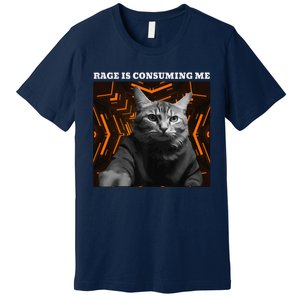 Funny Meme Cat Rage Is Consuming Me Premium T-Shirt