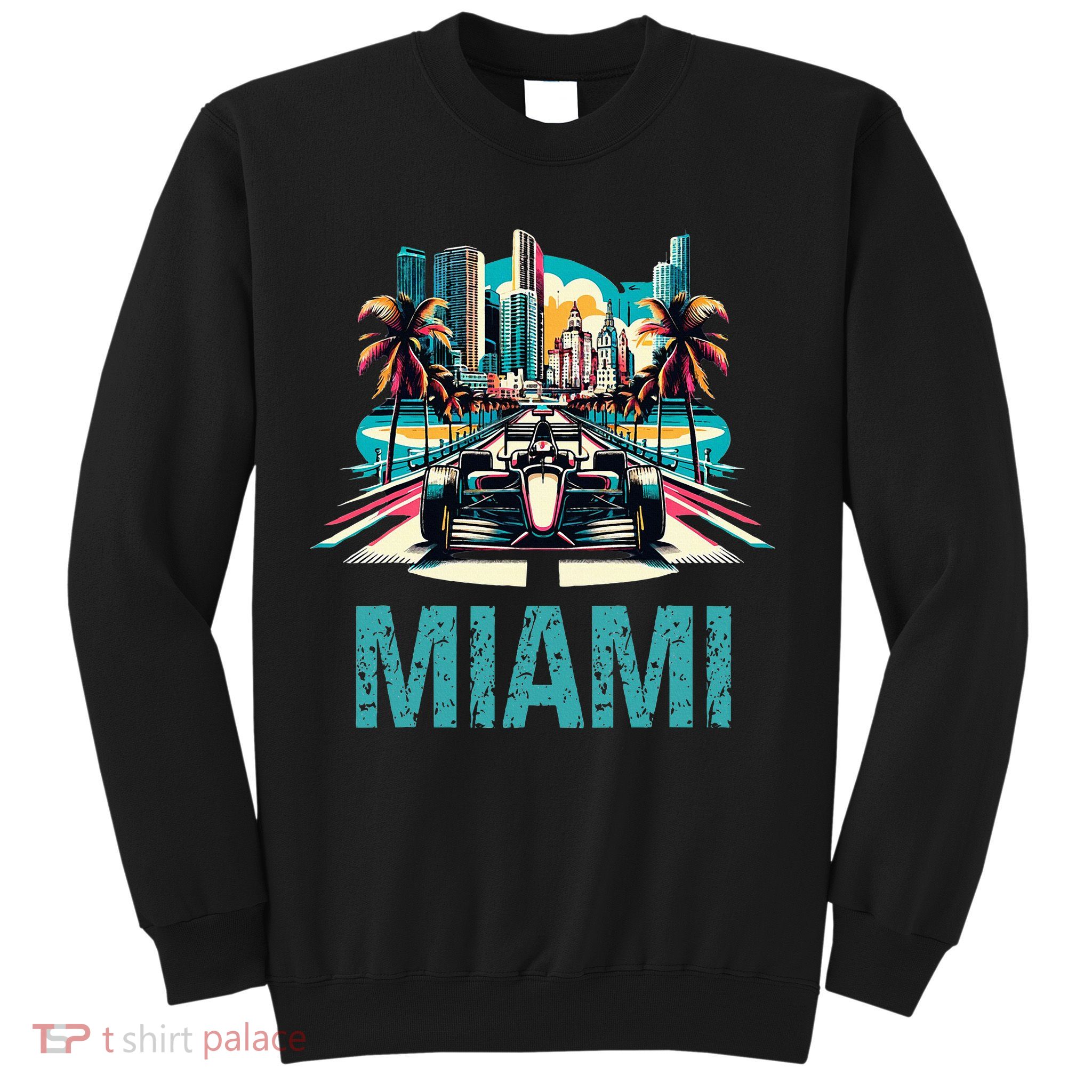 Formula Miami City Racing Circuit Car Map Grand Prix Race Sweatshirt