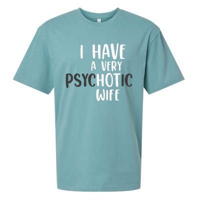 Funny Married Couple I have a very psychotic wife hot wife Sueded Cloud Jersey T-Shirt