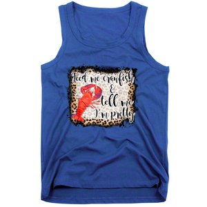 Feed Me Crawfish And Tell Me Im Pretty Crawfish Season Gift Tank Top