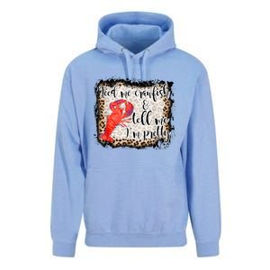 Feed Me Crawfish And Tell Me Im Pretty Crawfish Season Gift Unisex Surf Hoodie