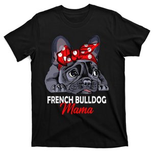 Frenchie Mama Cute French Bulldog Dog Mom Funny T-Shirt