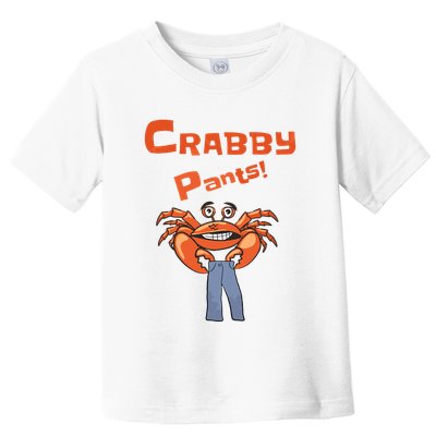 Funny Meme Crabby Pants With Crab Toddler T-Shirt
