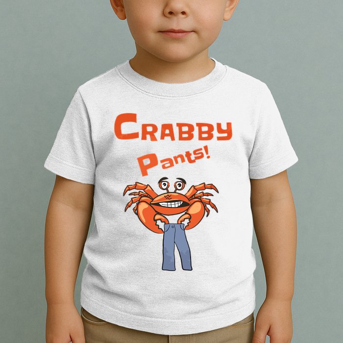 Funny Meme Crabby Pants With Crab Toddler T-Shirt