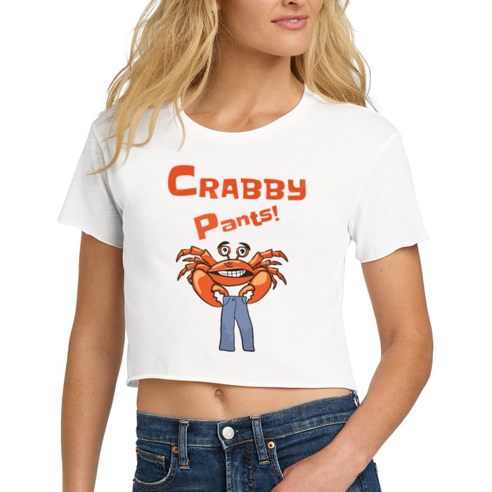 Funny Meme Crabby Pants With Crab Women's Crop Top Tee