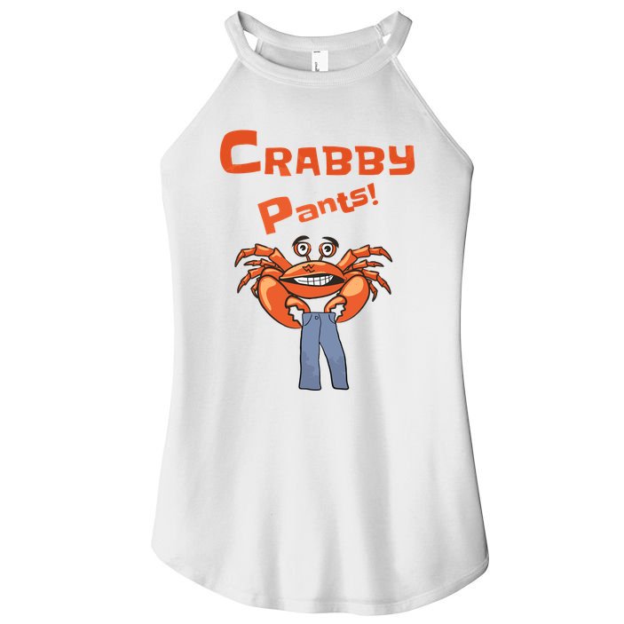Funny Meme Crabby Pants With Crab Women's Perfect Tri Rocker Tank