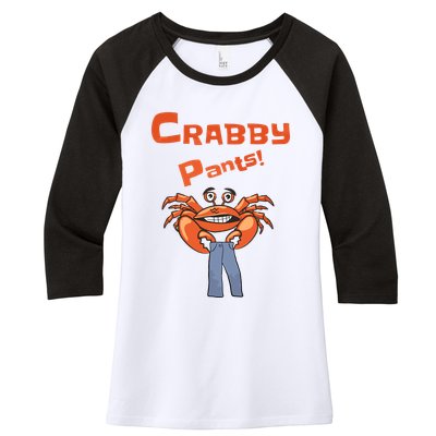 Funny Meme Crabby Pants With Crab Women's Tri-Blend 3/4-Sleeve Raglan Shirt