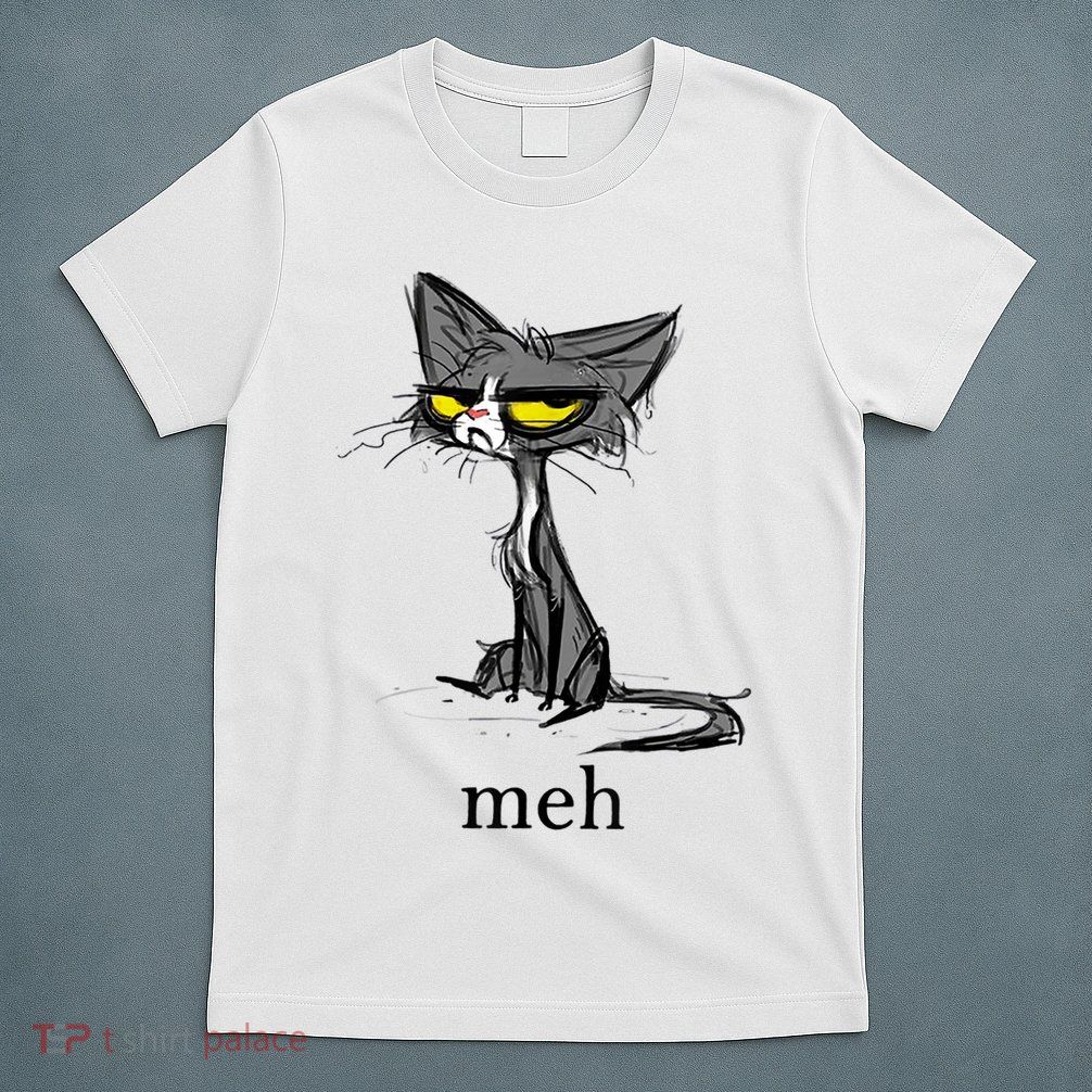 Funny Meh Cat Gift For Cat Lovers T-Shirt