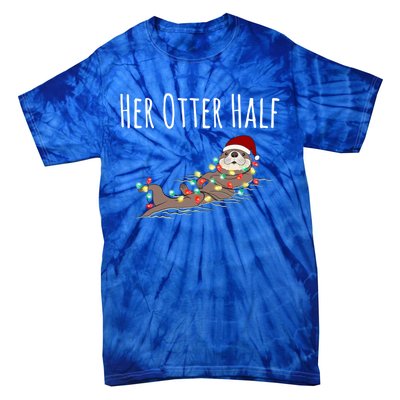 Funny Matching Couple His And Her Otter Half Ugly Christmas Gift Tie-Dye T-Shirt