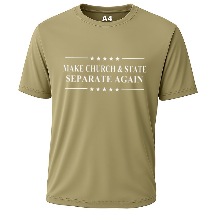 Funny Make Church And State Separate Again Political Activist Gift Cooling Performance Crew T-Shirt
