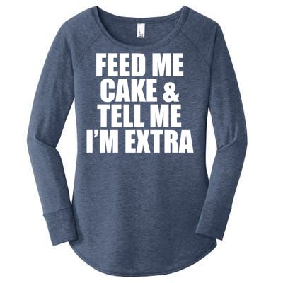 Feed Me Cake And Tell Me Im Extra Funny Pie Holiday Top Gift Women's Perfect Tri Tunic Long Sleeve Shirt