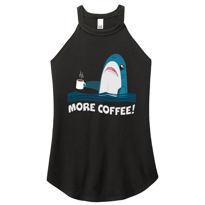 Funny More Coffee Shark Women's Perfect Tri Rocker Tank