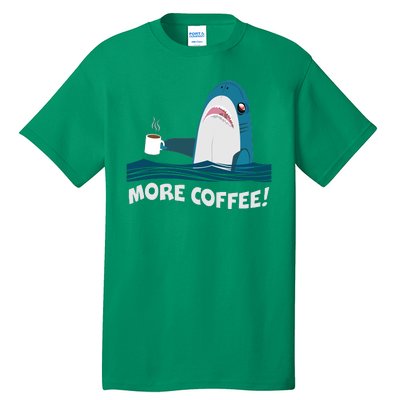 Funny More Coffee Shark Tall T-Shirt