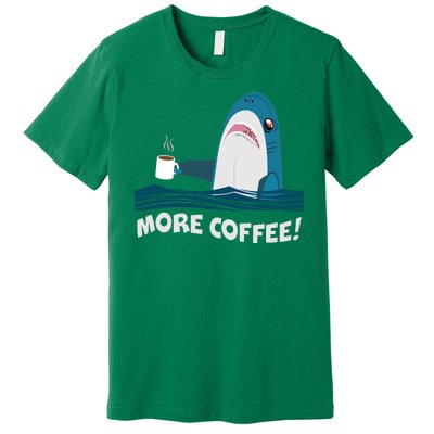 Funny More Coffee Shark Premium T-Shirt