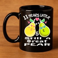 Funny Matching Couple 11th Year Wedding Anniversary 11oz C Handle Ceramic Mug