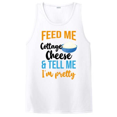 Feed Me Cottage Cheese And Tell Me Im Pretty Gift PosiCharge Competitor Tank