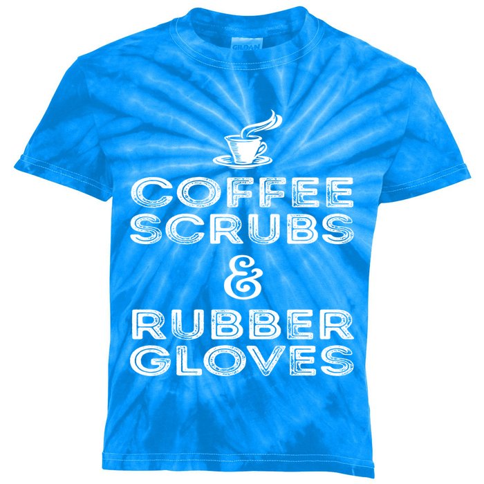 Funny Medical : Coffee Scrubs And Rubber Gloves Gift Kids Tie-Dye T-Shirt