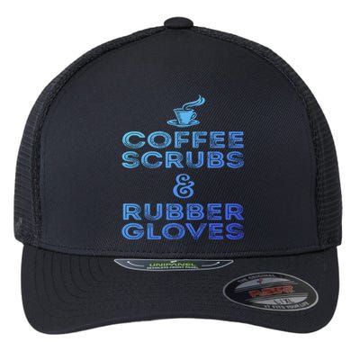 Funny Medical : Coffee Scrubs And Rubber Gloves Gift Flexfit Unipanel Trucker Cap