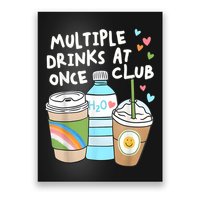 Funny Multiple Drinks At Once Club Poster