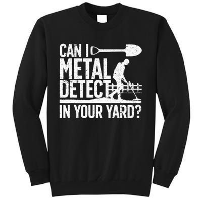 Funny Metal Detecting Design For Metal Detectorist Tall Sweatshirt