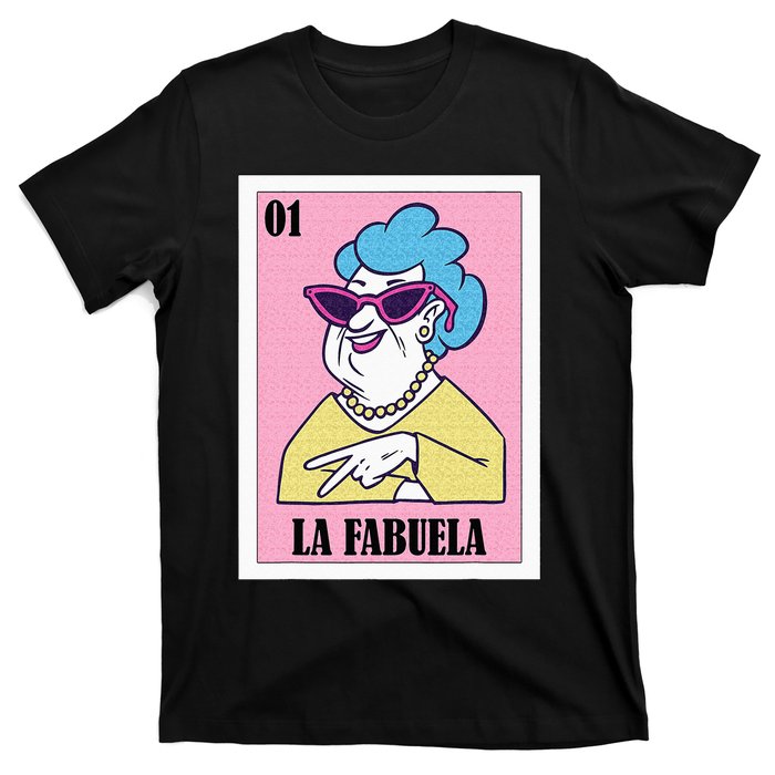 Funny Mexican Design For Grandma La Fabuela T-Shirt