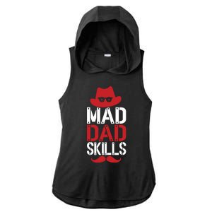 Father Mad Dad Skills Funny Dad Gift Ladies PosiCharge Tri-Blend Wicking Draft Hoodie Tank