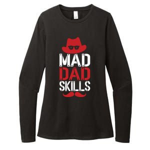 Father Mad Dad Skills Funny Dad Gift Womens CVC Long Sleeve Shirt