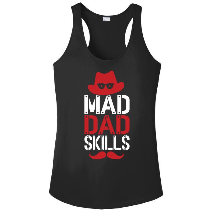 Father Mad Dad Skills Funny Dad Gift Ladies PosiCharge Competitor Racerback Tank