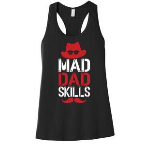 Father Mad Dad Skills Funny Dad Gift Women's Racerback Tank