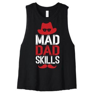 Father Mad Dad Skills Funny Dad Gift Women's Racerback Cropped Tank