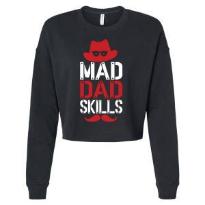 Father Mad Dad Skills Funny Dad Gift Cropped Pullover Crew