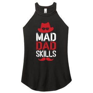 Father Mad Dad Skills Funny Dad Gift Women's Perfect Tri Rocker Tank