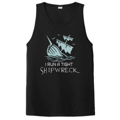 Funny Mom Dad Quote I Run A Tight Shipwreck PosiCharge Competitor Tank