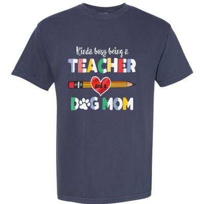 Funny Mothers Day For Teacher Dog Lover Dog Mom Teacher Garment-Dyed Heavyweight T-Shirt