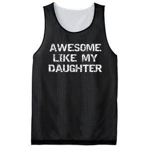 Funny Mom & Dad Gift From Daughter Awesome Like My Daughter Mesh Reversible Basketball Jersey Tank