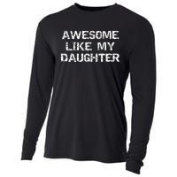 Funny Mom & Dad Gift From Daughter Awesome Like My Daughter Cooling Performance Long Sleeve Crew