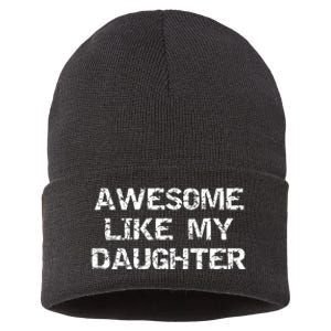 Funny Mom & Dad Gift From Daughter Awesome Like My Daughter Sustainable Knit Beanie