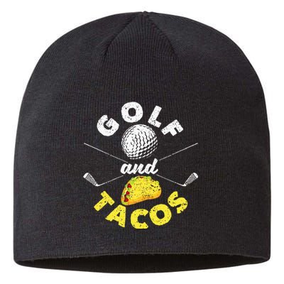 Funny Mexican Dish Favorite Sport Golfer Golf And Tacos Sustainable Beanie