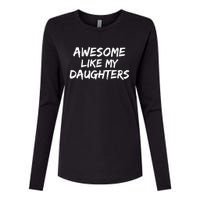 Funny Mom & Dad Gift From Daughter Awesome Like My Daughters Womens Cotton Relaxed Long Sleeve T-Shirt