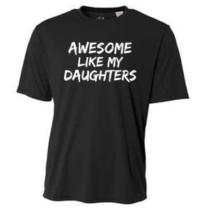 Funny Mom & Dad Gift From Daughter Awesome Like My Daughters Cooling Performance Crew T-Shirt