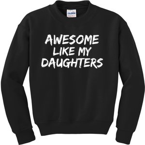 Funny Mom & Dad Gift From Daughter Awesome Like My Daughters Kids Sweatshirt