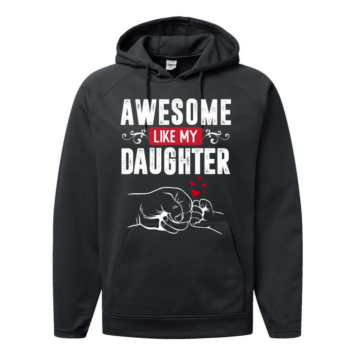 Funny Mom & Dad Gift From Daughter Awesome Like My Daughters Performance Fleece Hoodie