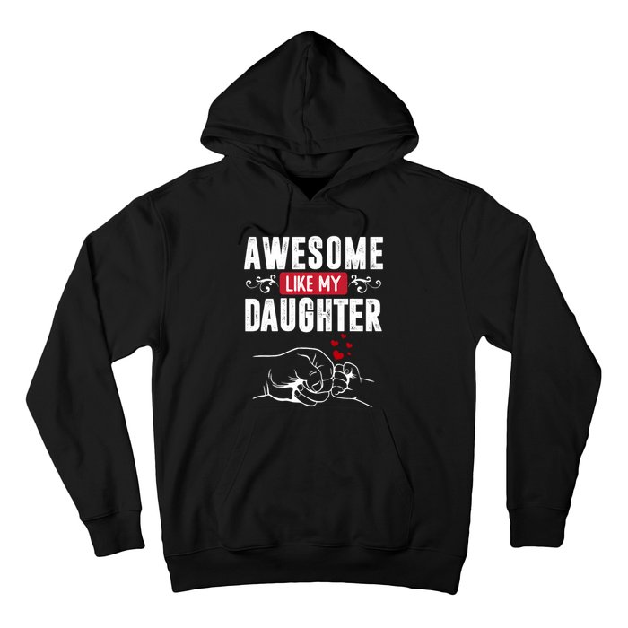 Funny Mom & Dad Gift From Daughter Awesome Like My Daughters Hoodie